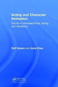 Acting and Character Animation : The Art of Animated Films, Acting and Visualizing