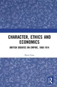 Character, Ethics and Economics : British Debates on Empire, 1860-1914