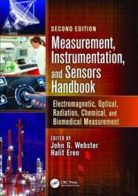 Measurement, Instrumentation, and Sensors Handbook : Electromagnetic, Optical, Radiation, Chemical, and Biomedical Measurement （2ND）