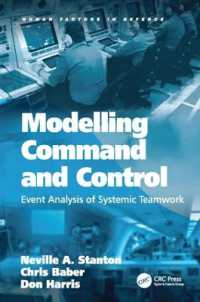 Modelling Command and Control : Event Analysis of Systemic Teamwork (Human Factors in Defence)