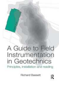 A Guide to Field Instrumentation in Geotechnics : Principles, Installation and Reading
