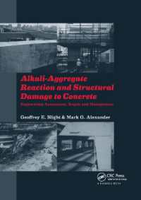 Alkali-Aggregate Reaction and Structural Damage to Concrete : Engineering Assessment, Repair and Management