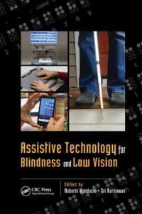 Assistive Technology for Blindness and Low Vision (Rehabilitation Science in Practice Series)