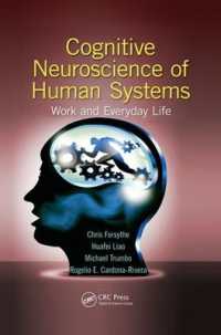 Cognitive Neuroscience of Human Systems : Work and Everyday Life (Human Factors and Ergonomics)