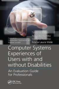 Computer Systems Experiences of Users with and without Disabilities : An Evaluation Guide for Professionals (Rehabilitation Science in Practice Series)