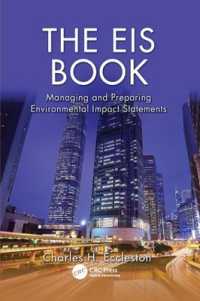 The EIS Book : Managing and Preparing Environmental Impact Statements