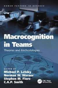 Macrocognition in Teams : Theories and Methodologies (Human Factors in Defence)