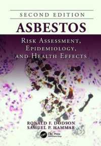 Asbestos : Risk Assessment， Epidemiology， and Health Effects， Second Edition