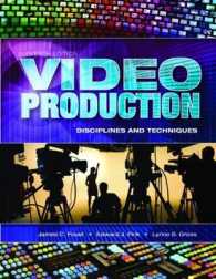 Video Production : Disciplines and Techniques （11 New）
