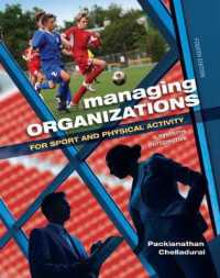 Managing Organizations for Sport and Physical Activity : A Systems Perspective （4TH）