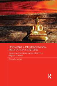 Thailand's International Meditation Centers : Tourism and the Global Commodification of Religious Practices (Routledge Religion in Contemporary Asia Series)