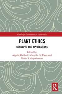 植物倫理<br>Plant Ethics : Concepts and Applications (Routledge Environmental Humanities)