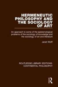 Hermeneutic Philosophy and the Sociology of Art : An Approach to Some of the Epistemological Problems of the Sociology of Knowledge and the Sociology of Art and Literature (Routledge Library Editions: Continental Philosophy)