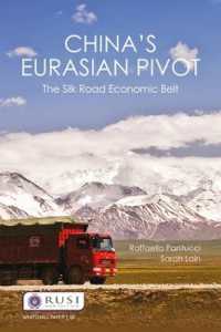 China's Eurasian Pivot : The Silk Road Economic Belt (Whitehall Papers)