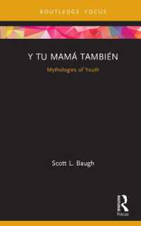 Y Tu Mamá También : Mythologies of Youth (Cinema and Youth Cultures)