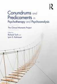 Conundrums and Predicaments in Psychotherapy and Psychoanalysis : The Clinical Moments Project