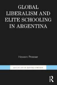 Global Liberalism and Elite Schooling in Argentina (Education in Global Context)