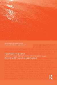Tourism in China : Policy and Development since 1949 (Contemporary Geographies of Leisure, Tourism and Mobility)