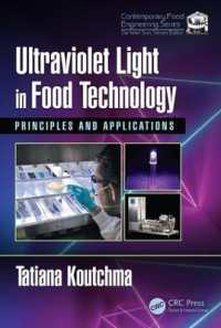 Ultraviolet Light in Food Technology : Principles and Applications (Contemporary Food Engineering) （2ND）