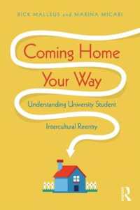 Coming Home Your Way : Understanding University Student Intercultural Reentry