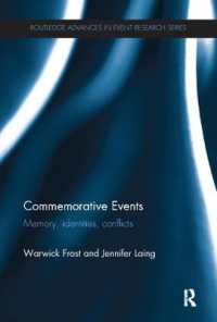 Commemorative Events : Memory, Identities, Conflict (Routledge Advances in Event Research Series)