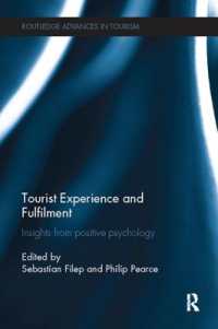 Tourist Experience and Fulfilment : Insights from Positive Psychology (Advances in Tourism)