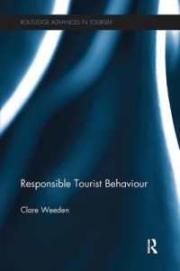 Responsible Tourist Behaviour (Advances in Tourism)