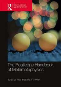 ラウトレッジ版　メタ形而上学ハンドブック<br>The Routledge Handbook of Metametaphysics (Routledge Handbooks in Philosophy)