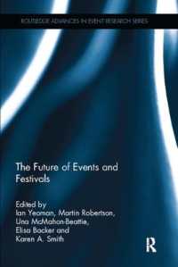 The Future of Events & Festivals (Routledge Advances in Event Research Series)