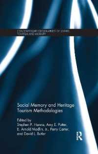 Social Memory and Heritage Tourism Methodologies (Contemporary Geographies of Leisure, Tourism and Mobility)