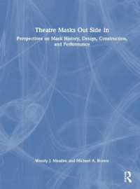 マスクと劇場<br>Theatre Masks Out Side in : Perspectives on Mask History, Design, Construction, and Performance