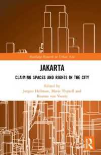 Jakarta : Claiming spaces and rights in the city (Routledge Research on Urban Asia)