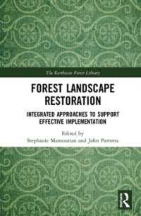 Forest Landscape Restoration : Integrated Approaches to Support Effective Implementation (The Earthscan Forest Library)