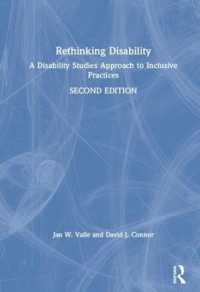 障害再考：包含的実践へのアプローチ（第２版）<br>Rethinking Disability : A Disability Studies Approach to Inclusive Practices （2ND）