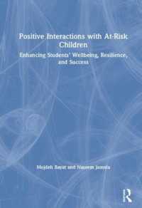 Positive Interactions with At-Risk Children : Enhancing Students' Wellbeing, Resilience, and Success