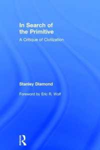 未開社会を求めて：文明批評<br>In Search of the Primitive : A Critique of Civilization (Routledge Classic Texts in Anthropology)