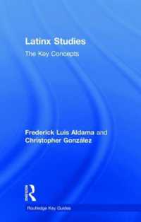 Latinx Studies : The Key Concepts (Routledge Key Guides)