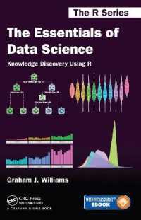 データサイエンス必修：Ｒによるナレッジディスカバリ<br>The Essentials of Data Science: Knowledge Discovery Using R (Chapman & Hall/crc: The R Series)