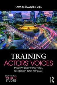 役者の発声訓練：異文化と異分野を越えるアプローチ<br>Training Actors' Voices : Towards an Intercultural/Interdisciplinary Approach (Routledge Voice Studies)
