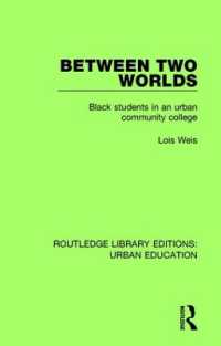 Between Two Worlds : Black Students in an Urban Community College (Routledge Library Editions: Urban Education)