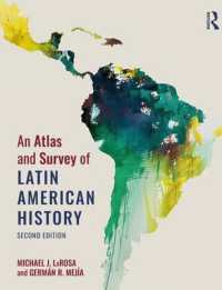 中南米歴史地図帳（第２版）<br>An Atlas and Survey of Latin American History （2ND）