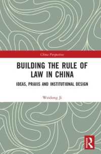 Building the Rule of Law in China : Ideas, Praxis and Institutional Design (China Perspectives)