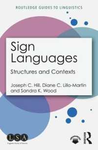 手話言語学ガイド<br>Sign Languages : Structures and Contexts (Routledge Guides to Linguistics)