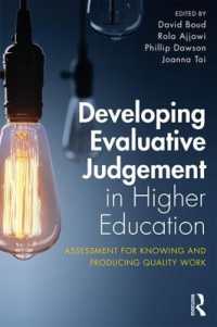 Developing Evaluative Judgement in Higher Education : Assessment for Knowing and Producing Quality Work