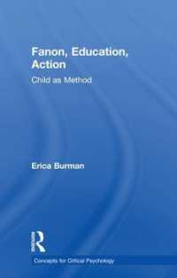 ファノン、教育、行為<br>Fanon, Education, Action : Child as Method (Concepts for Critical Psychology)