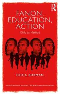 ファノン、教育、行為<br>Fanon, Education, Action : Child as Method (Concepts for Critical Psychology)