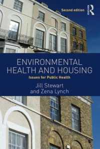 環境衛生と住宅：公衆衛生上の諸論点（第２版）<br>Environmental Health and Housing : Issues for Public Health （2ND）