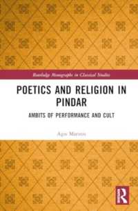 Poetics and Religion in Pindar : Ambits of Performance and Cult (Routledge Monographs in Classical Studies)