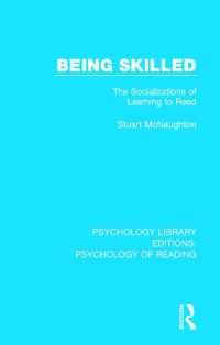 Being Skilled : The Socializations of Learning to Read (Psychology Library Editions: Psychology of Reading)