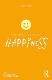 幸福の心理学<br>The Psychology of Happiness (The Psychology of Everything)